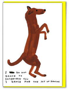 Funny Greetings Card By David Shrigley - Dancing Dog
